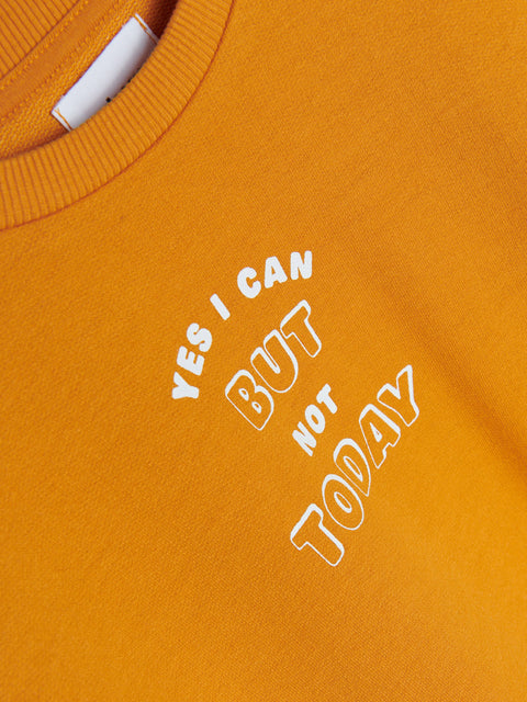 Orange sweatshirt with white text 'YES I CAN BUT NOT TODAY' on a plain background